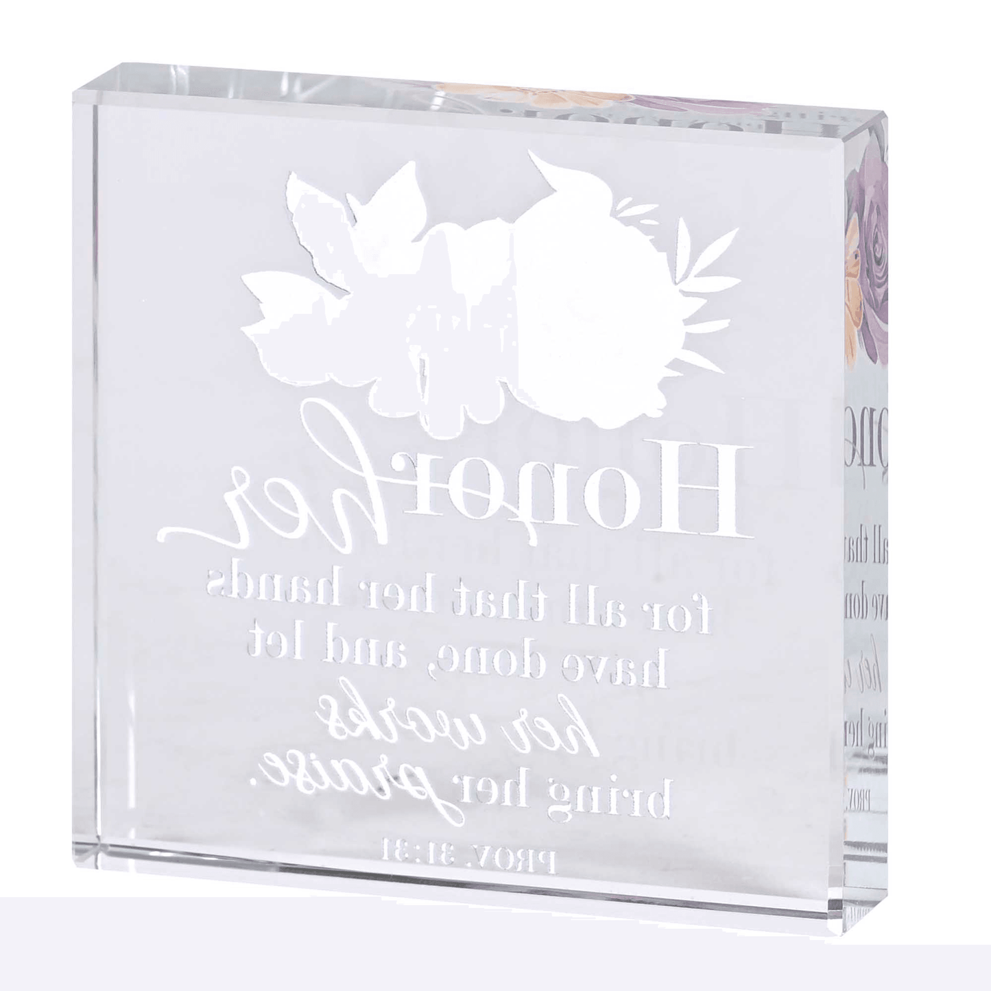 Tabletop Glass Plaque: Honouring Her With Proverbs 31:31