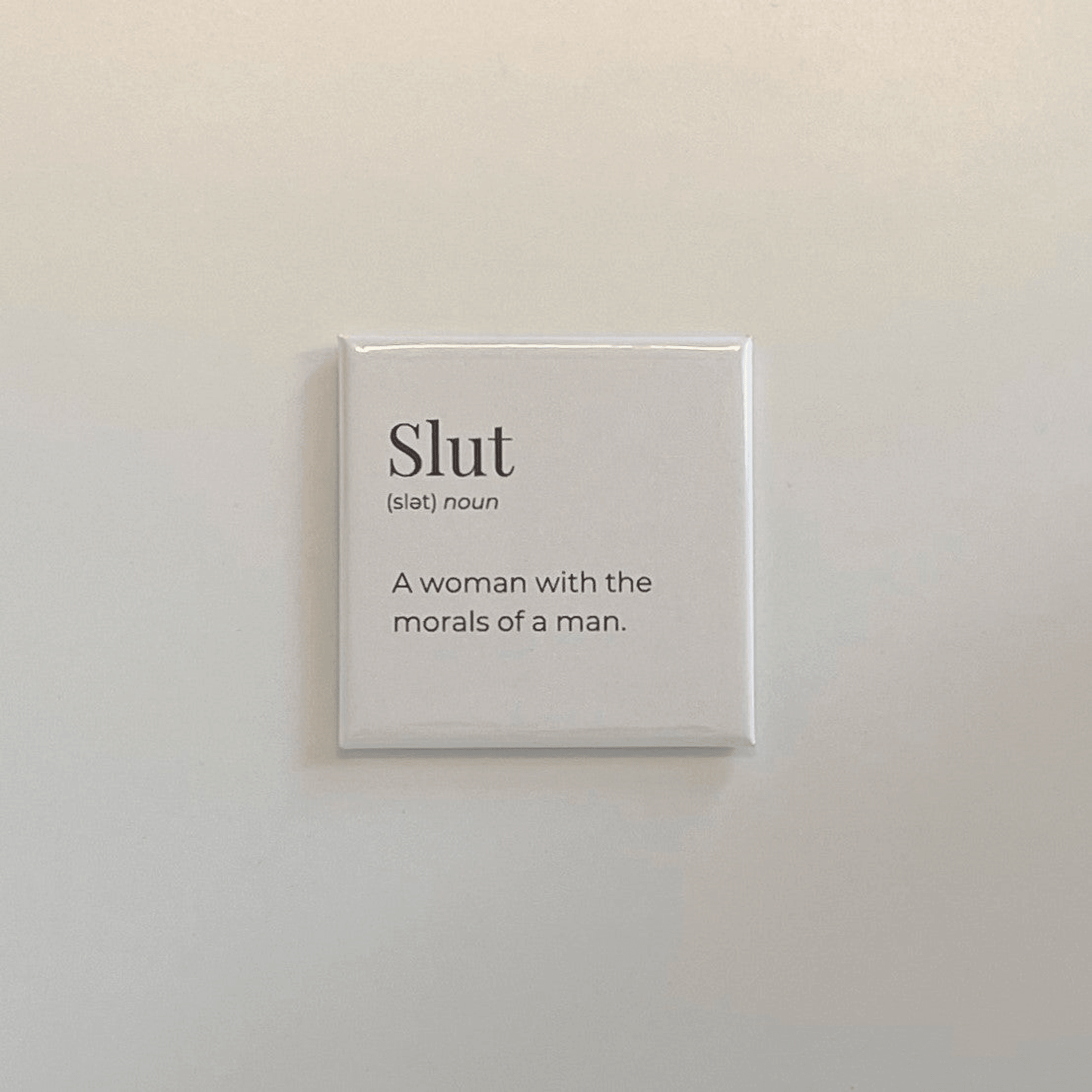 Empowering Slut Magnet