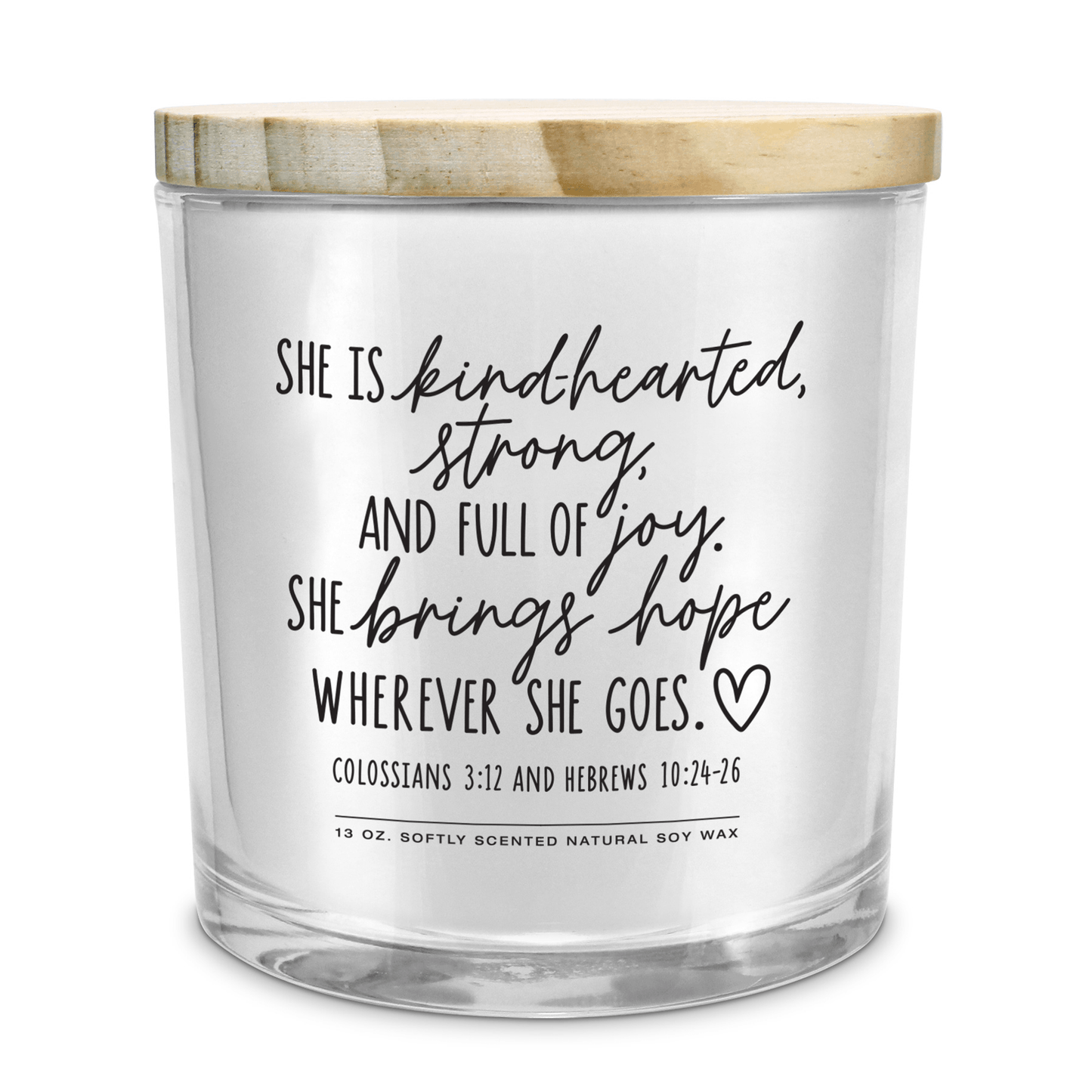 She Is Kind-Hearted Soy Candle - 13 Oz