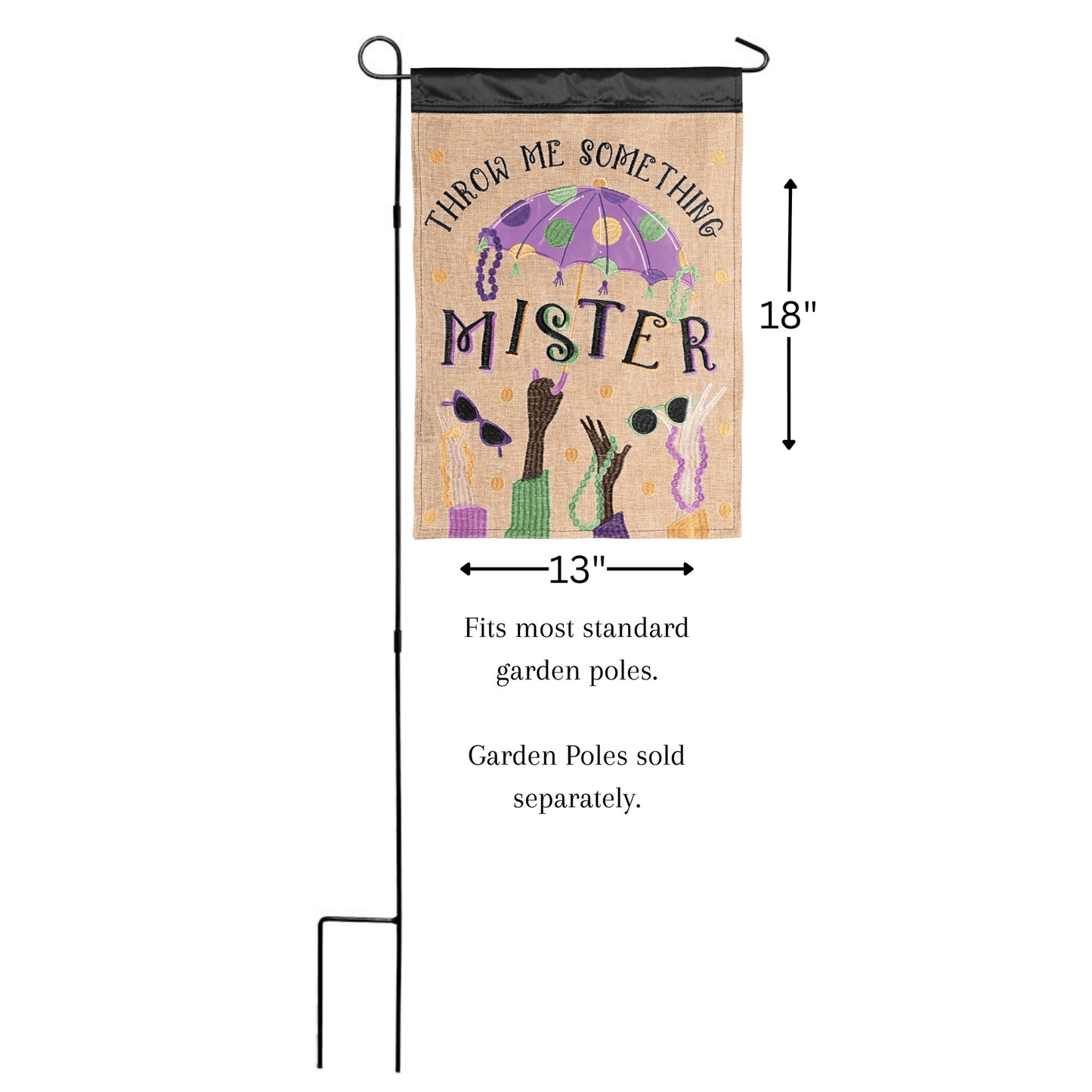 Double Applique Garden Flag - Throw Me Something Mister 13X18 Inches