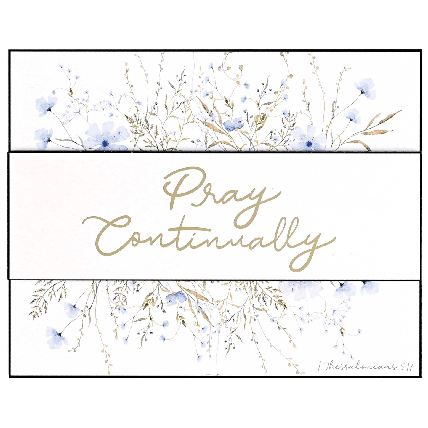 Stacked Wall Plaque - Pray Continually With Exquisite Floral Design