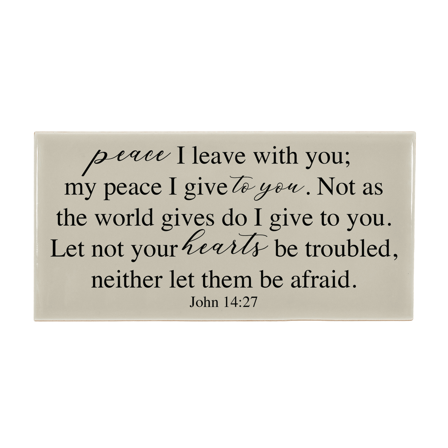 Peace I Leave Tabletop Tile - John 14:27