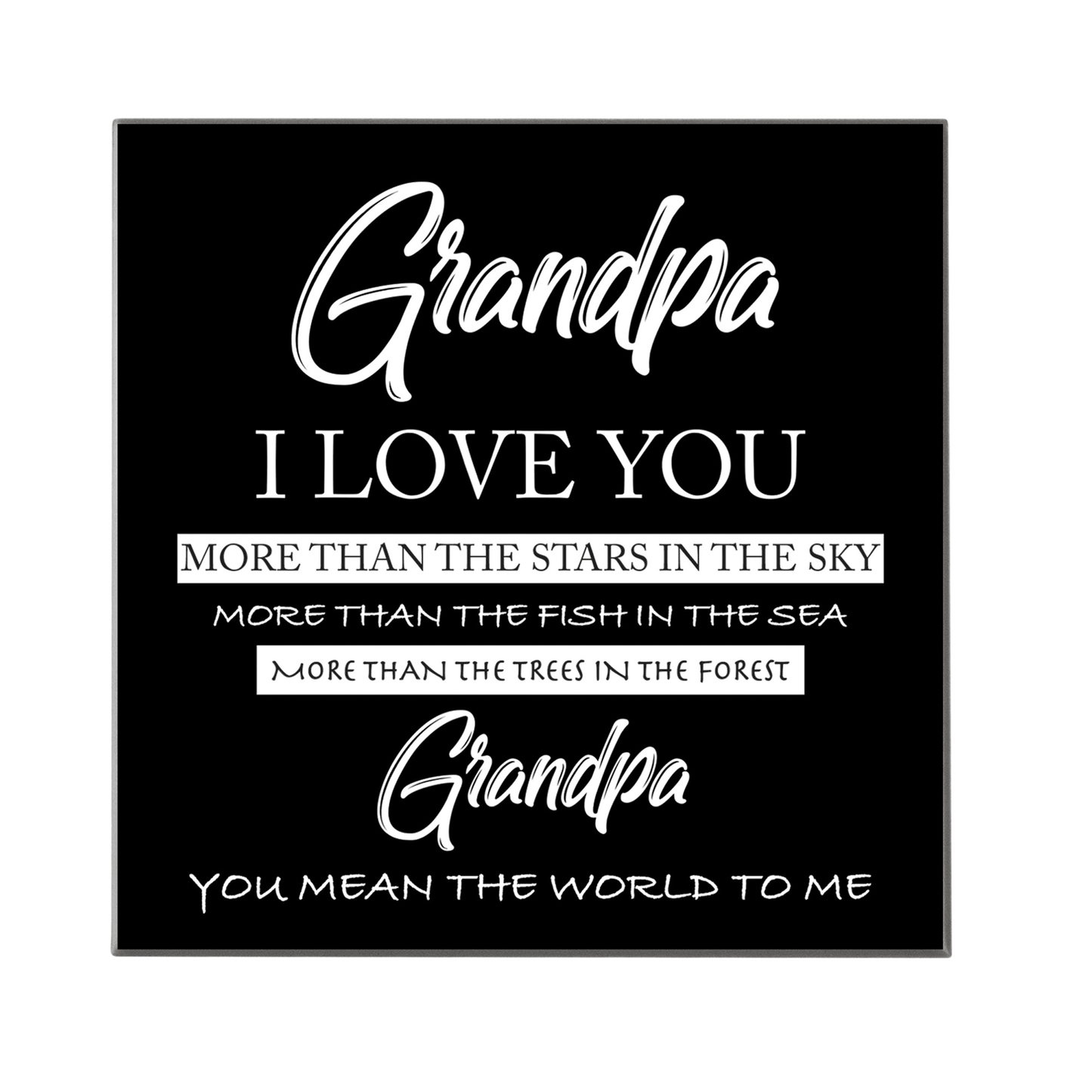 Grandpa, I Love You More Charcoal Gray Ceramic Wall Tile