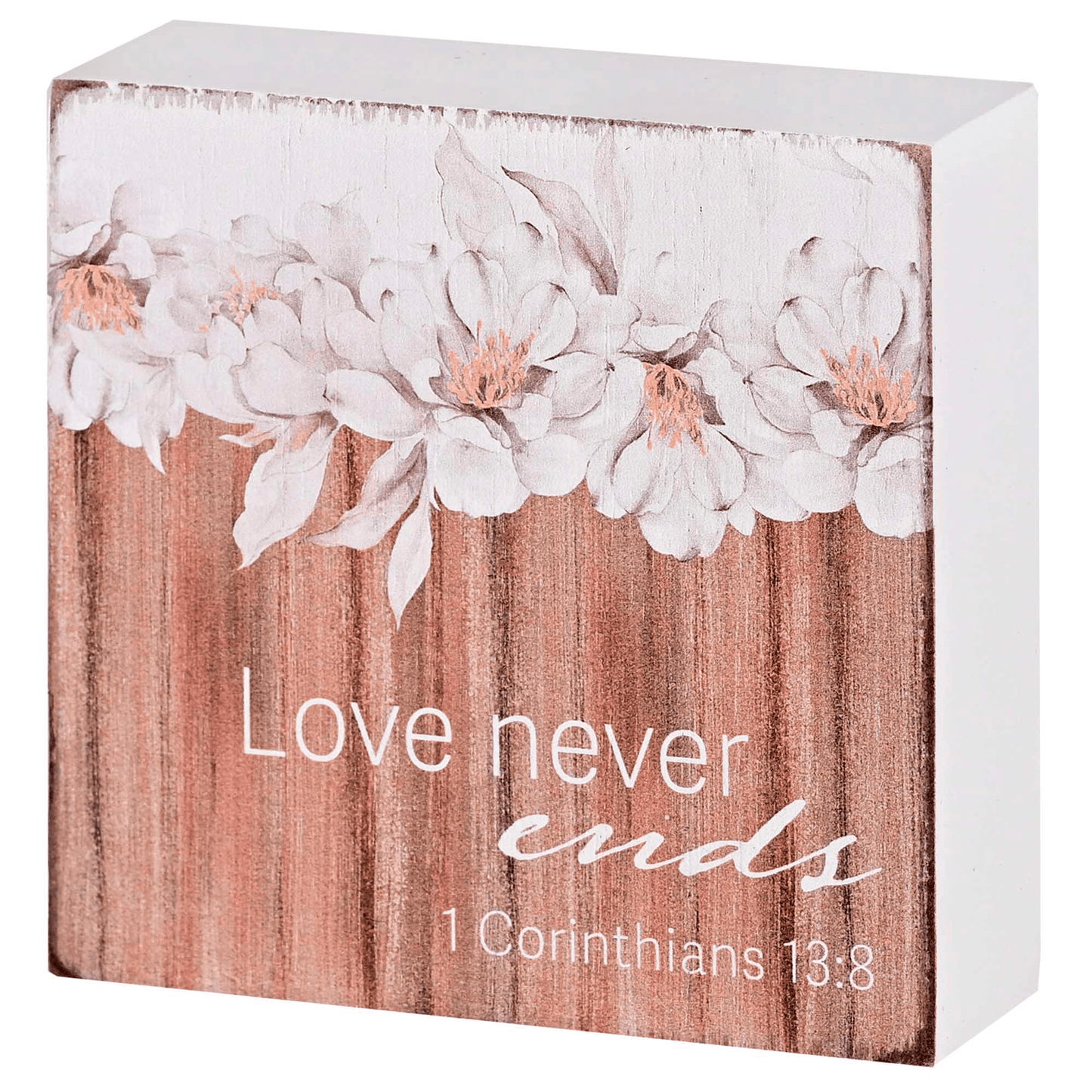 Love Never Ends Floral Tabletop Plaque 3X3