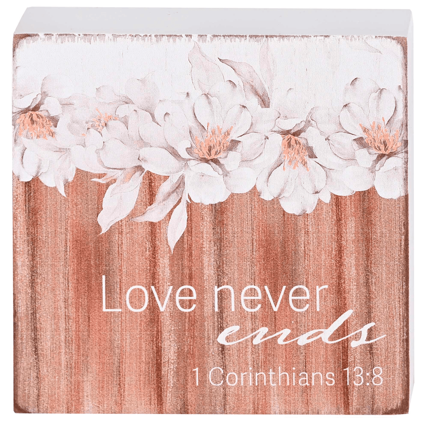 Love Never Ends Floral Tabletop Plaque 3X3