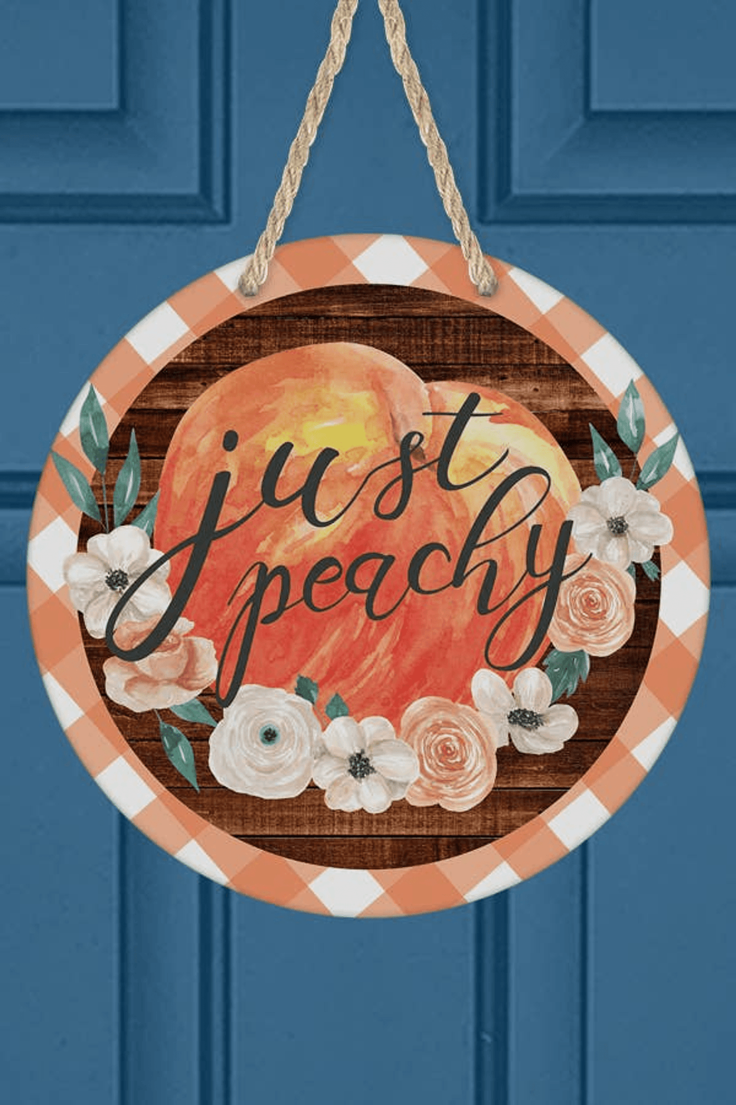 Just Peachy Wall Sign And Door Hanger