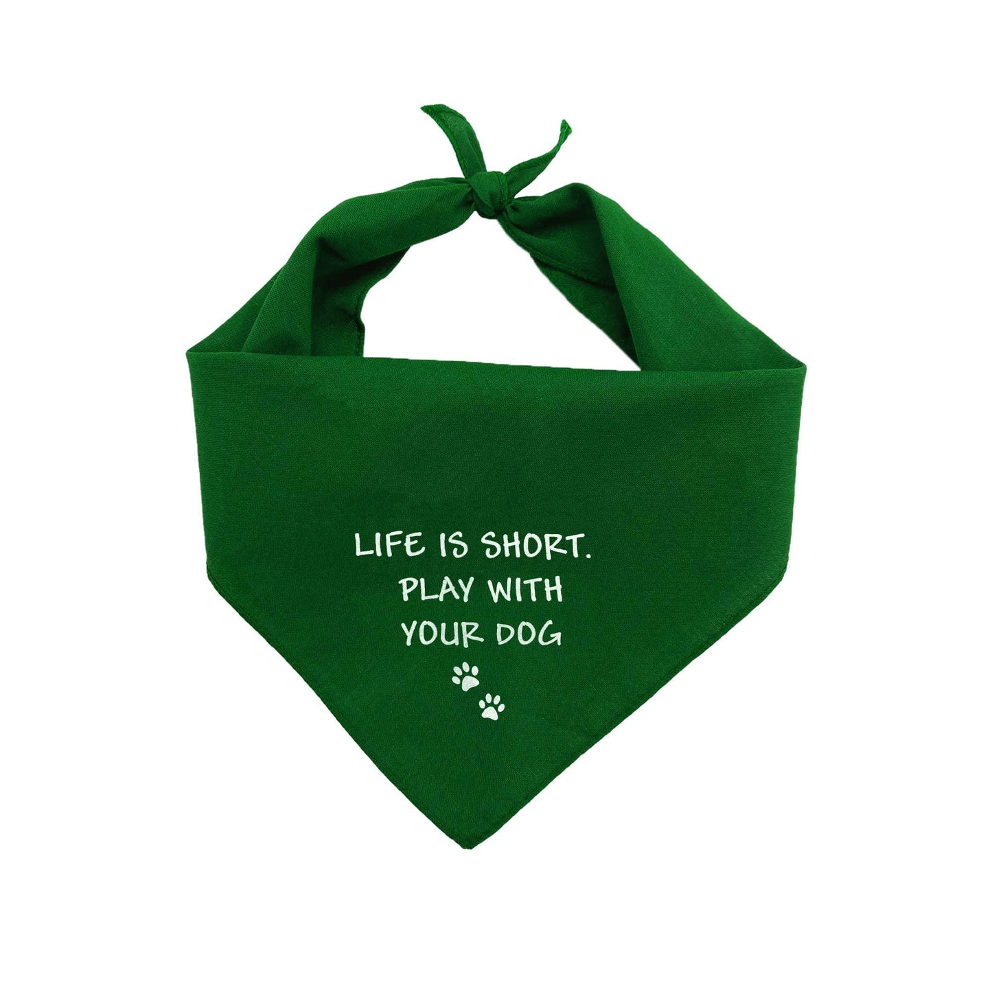 Sentimental Pet Bandana - Life is Short